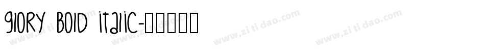 GlOrY BoLd iTaLiC字体转换